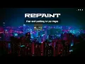 Fear, and Loathing in Las Vegas | Repaint - (Lyrics, Translate)