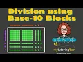 How to Divide with Base Ten Blocks