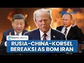 Download Lagu Perang Meluas! Rusia, China \u0026 Korsel Bereaksi Keras Usai AS Bantu Israel Serang 3 Situs Nuklir Iran