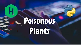 139 - Poisonous Plants Stacks Hackerrank Solution Python
