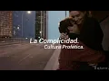 La Complicidad. ~ Cultura Profética [Letra]