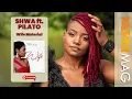 Download Lagu Shwa ft. Pilato - Wife Material