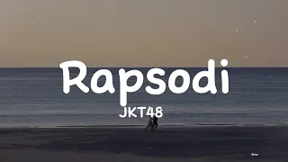 Download Rapsodi - JKT48 (Lirik) MP3