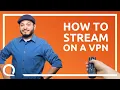 How to Stream In Other Regions With a VPN