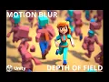 How to add MOTION BLUR and DEPTH OF FIELD in Unity
