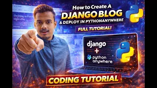 How to Create a Django Blog Deploy It on PythonAnywhere Full Tutorial