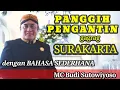 Lagu PANGGIH PENGANTIN GAGRAG SURAKARTA dengan bahasa SEDERHANA || IRINGAN GARAP PPY - MC Budi Sutowiyoso