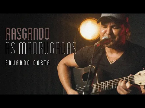 Download MP3 RASGANDO AS MADRUGADAS | Eduardo Costa