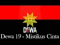 Lagu Dewa 19 - Mistikus Cinta | Lirik Lagu
