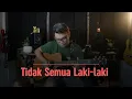 Download Lagu Tidak Semua Laki-Laki - Basofi Sudirman | Acoustic Santai