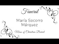 Misa de Entierro en honor a Maria Socorro Marquez