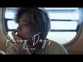 [1 Hour Loop] V - 'Rainy Days'