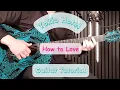 Download Lagu Tokio Hotel – How to Love | Guitar Tutorial (Chords + Emotion-Focused Lesson)