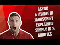 Async Await In Javascript Explained Simply In 3 Minutes