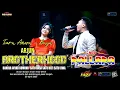 Download Lagu ARJUN - TIARA AMORA feat BAYU PRATAMA - NEW PALLAPA - LIVE BROTHERHOODS 2023