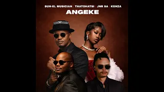 sun el musician x thatohatsi x jnr sa x kenza angeke official audio