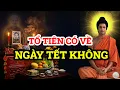 Lagu Ngày Tết Tổ Tiên Có Về Với Con Cháu Không - Đức Phật Hé Lộ Sự Thật Khiến Nhiều Người Bật Khóc