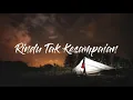 Lagu Rindu Tak Kesampaian - ( Lirik Video )