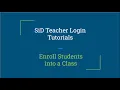 SiD Lessons Enroll Students into a Class