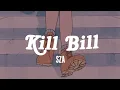 Download Lagu SZA - Kill Bill (Gustixa Remix)