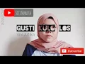 Download Lagu GUSTI KULO LOS|VIVI ARTIKA (Cover by Lita)