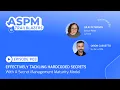 ASPM Trailblazers E03 Effectively Tackling Hardcoded Secrets