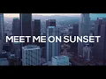 Finest Bloom - Meet Me On Sunset