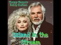 island in the stream - Kenny Rogers and Dolly Parton