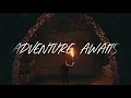 Lagu Adventure Awaits - Epic Adventure Orchestral Music