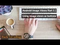 Android Image Views Part 1 Using image views as buttons