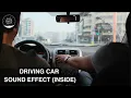 Lagu Driving Car Sound Effect (Inside)