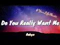 Do You Really Want Me - Robyn (Lyrics)