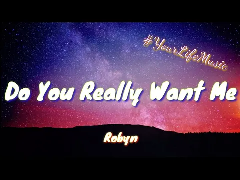 Download MP3 Do You Really Want Me - Robyn (Lyrics)