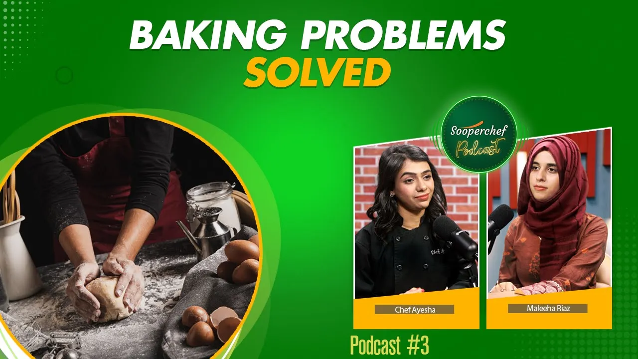 Frequently Asked Questions About Baking - Baking Tips & Tricks - SooperChef Podcast