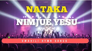 nataka nimjue yesu sounds of afrika best swahili hymns of all time