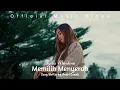 Lagu MEMILIH TUK MENYERAH - SYIFA MAULINA (OFFICIAL MUSIC VIDEO)