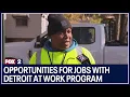 Opportunities for jobs abound for residents with Detroit at Work program