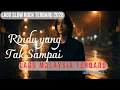 Lagu Rindu yang Tak Sampai – Slow Rock Malaysia | Lagu Sedih Penuh Rasa (Style Ukays)