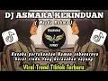 Download Lagu DJ ASMARA KERINDUAN ( MEYDA RAHMA ) || KU COBA PERTAHANKAN NAMUN SEBENARNYA BERAT VIRAL TREND TIKTOK