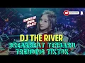 DJ PAK CEPAK CEPAK JEDER X THE RIVER | BREAKBEAT TERBARU FULL BASS | TRENDING | DJ VIRAL TIKTOK,