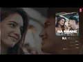 Na Maane (Full Audio): Aryan Katoch  | Xtan Nick | T-Series