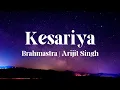 Download Lagu Kesariya (Lyrics) Full Song - Brahmastra | Arijit Singh | Kesariya Tera Ishq Hai Piya