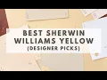 BEST SHERWIN WILLIAMS YELLOW PAINT COLORS Warm Muted Designer Favorites