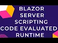 Blazor Server Scripting Code evaluated at Runtime