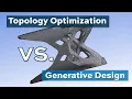 Topology Optimization vs Generative Design