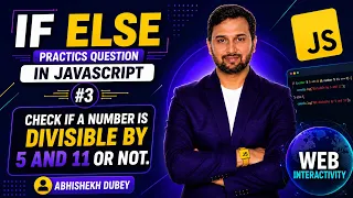 Divisible by 5 and 11 or Not JavaScript If Else Practice Question Abhishek Dubey