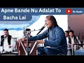 Apne Bande Nu Adalat To Bacha Lai | Raza Nazareth | RN Music ||