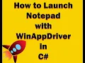 WinAppDriver C Net Begginers Tutorial Notepad Automation with Appium 4 WinAppDriver