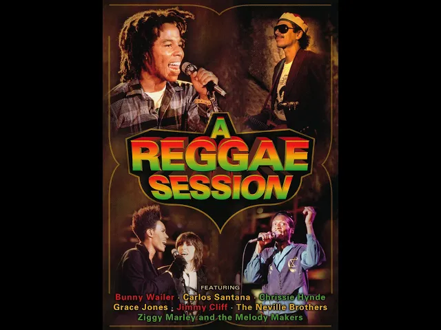 Reggae Session | Trailer | Jimmy Cliff | Bunny Wailer | Ziggy Marley | Carlos Santana | Grace Jones
