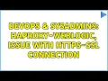 DevOps SysAdmins HAPROXY-Weblogic issue with https-ssl connection